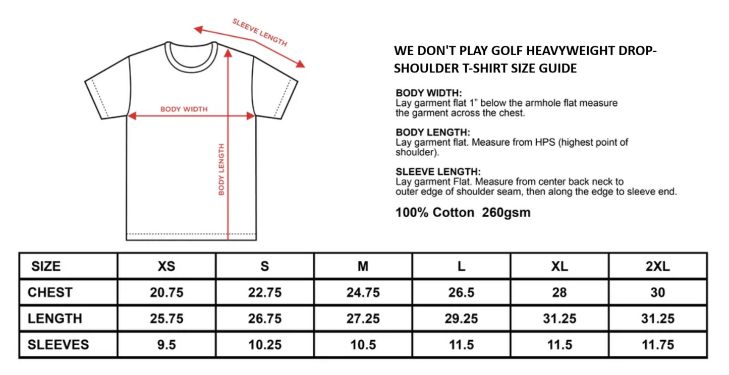 WE DON'T PLAY GOLF HEAVYWEIGHT DROP-SHOULDER T-SHIRT